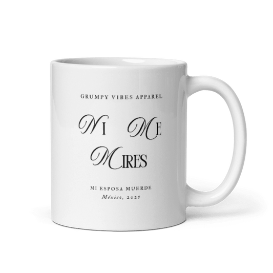 Taza Ni me mires, mi esposa muerde - 11oz